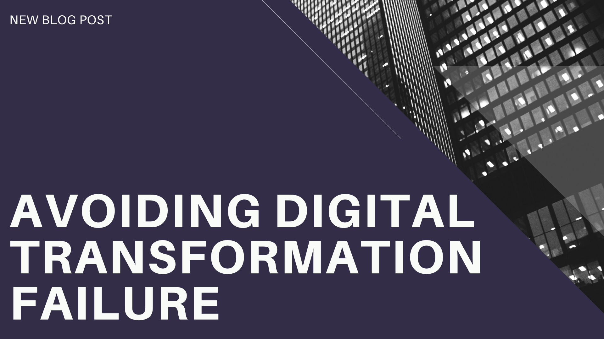 Digital Transformation Failure