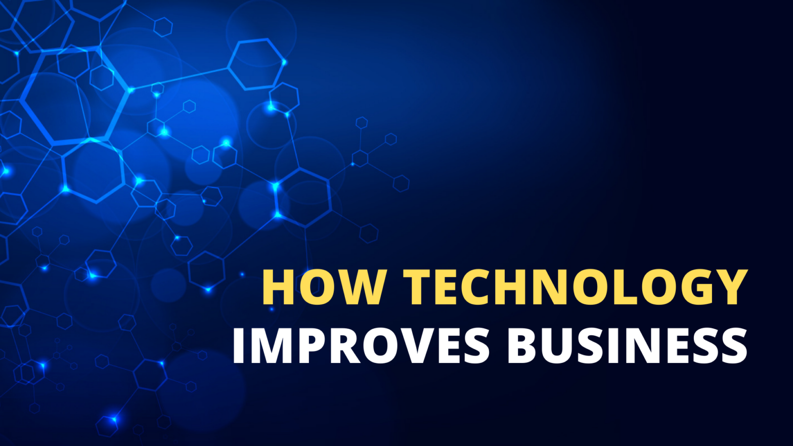 How Technology Improves Business