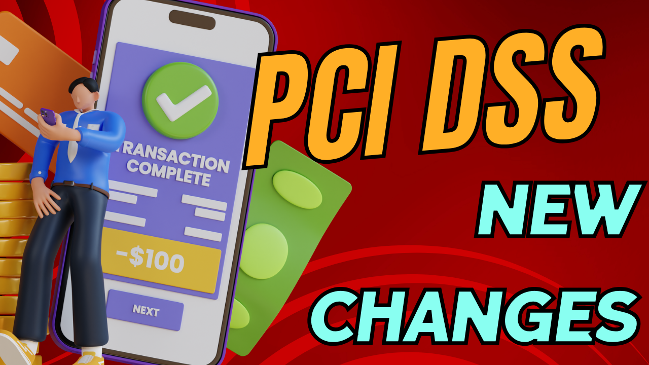 PCI DSS Changes 31 March 2024